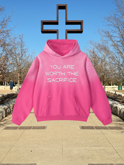 You Are Worth The Sacrifice Sunfade Oversized Hoodie